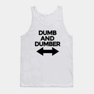 Dumb And Dumber Tank Top